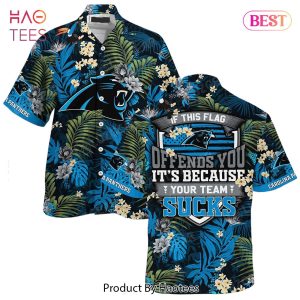 Carolina Panthers Hawaiian Shirt With Tropical Pattern If This Flag Offends You Its Because You Team Sucks