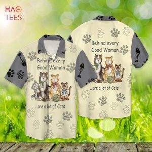 Cats Behind Every Good Woman Are A Lot Of Cats Hawaiian Shirt