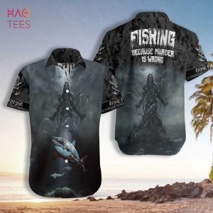 Fishing Because Murder Is Wrong Crazy Fishing Hawaiian Shirt