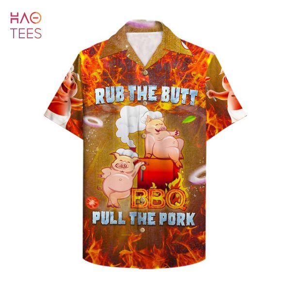 Grilling Rub The Butt Pull The Pork Hawaiian Shirt