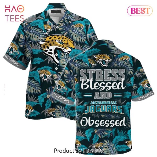 Jacksonville Jaguars Nfl Hawaiian Shirt Stress Blessed Obsessed Summer Beach Shirt Gift For Fans Jaguars