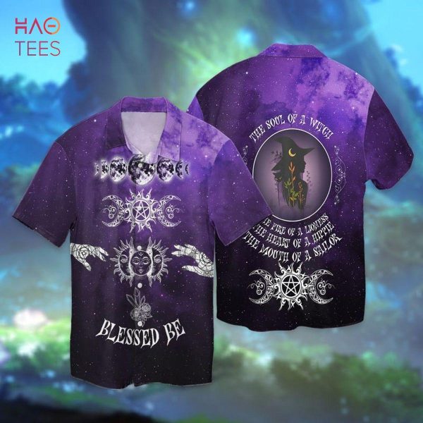 Witch Soul Blessed Be The Soul Of A Witch The Fire Of A Lioness Hawaiian Shirt