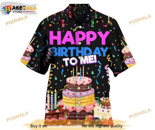 Happy Birthday To Me Hawaiian Shirt – Happy Birthday Celebration Aloha Shirt