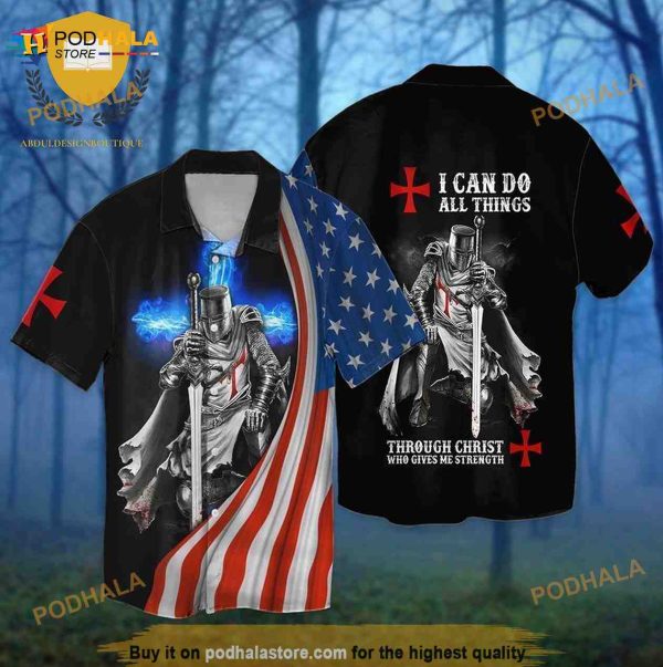 Knight Templar I Can Do All Things Through Christ Who Gives Me Strength Hawaiian Shirt