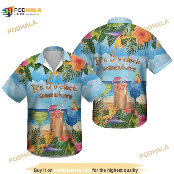 Margarita Cocktail Its 5 Oclock Somewhere Hawaiian Holiday Beach Shirt